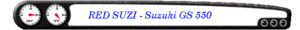 RED SUZI - Suzuki GS 550