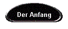 Der Anfang